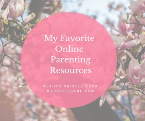 My Favorite Online Parenting Resources